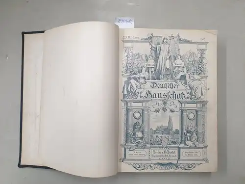 Verlag Friedrich Pustet (Hrsg.) und Karl May: Deutscher Hausschatz in Wort und Bild : 23. Jahrgang : No. 1-52 : Oktober 1896 bis Oktober 1897 
 mit: Karl May : Leiden und Freuden eines Viegelesenen / Im Reiche des silbernen Löwen. 