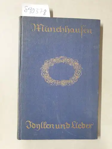 Börries von Münchhausen: Idyllen und Lieder: signiertes Exemplar. 