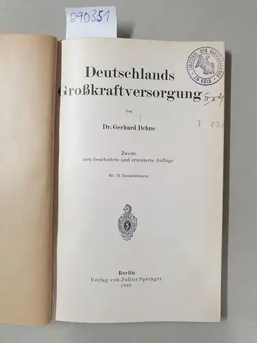 Dehne, Gerhard: Deutschlands Großkraftversorgung. 