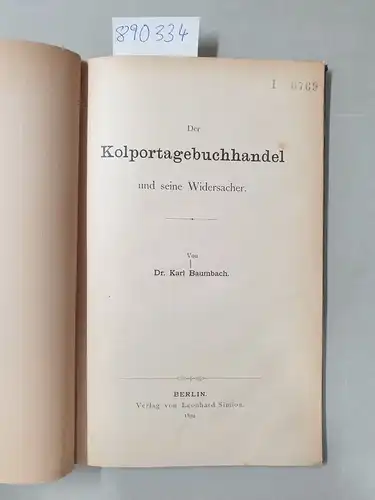 Baumbach, Karl: Der Kolportagebuchhandel und seine Widersacher. 