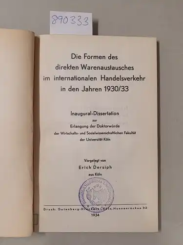 Dersiph, Erich: Die Formen des direkten Warenaustausches im internationalen Handelsverkehr in den Jahren 1930/33
 Inaugural-Dissertation Köln. 