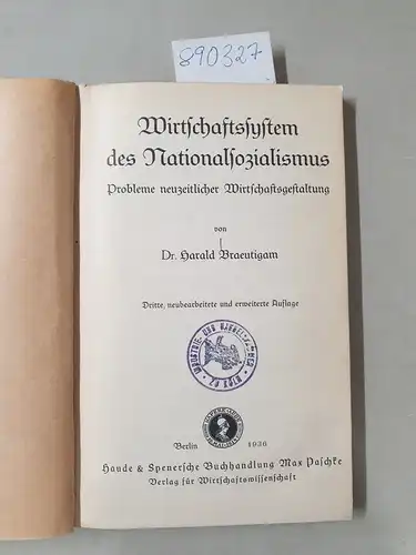 Braeutigam, Harald: Wirtschaftssystem des Nationalsozialismus : Probleme neuzeitlicher Wirtschaftsgestaltung. 