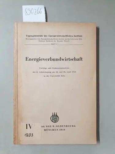 Energiewirtschaftliches Institut an  der Universität Köln (Hrsg.): Energieverbundwirtschaft 
 (Tagungsberichte des Energiewirtschaftlichen Instituts. 