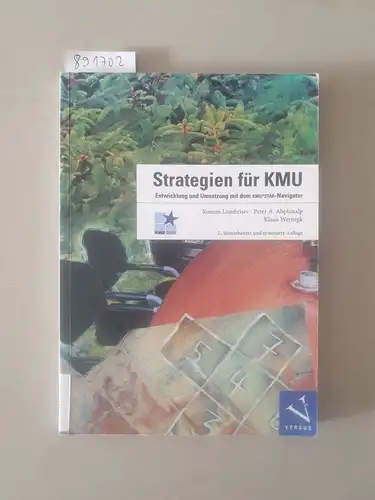 Lombriser, Roman, Peter A. Abplanalp und Klaus Wernigk: Strategien für KMU: Entwicklung und Umsetzung mit dem KMU*STAR-Navigator. 