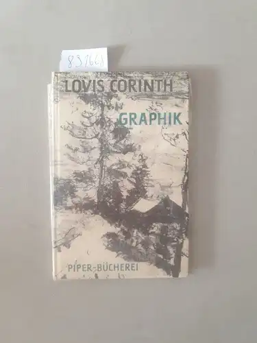Corinth, Lovis: Graphik : 48 Lithographien und Radierungen 
 Piper-Bücherei. 