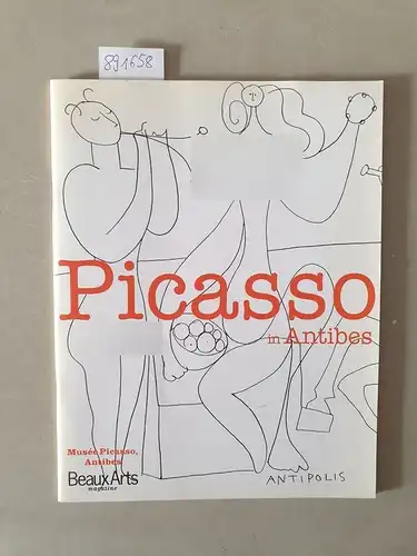 Andral, Jean-Louis: Picasso in Antibes. 