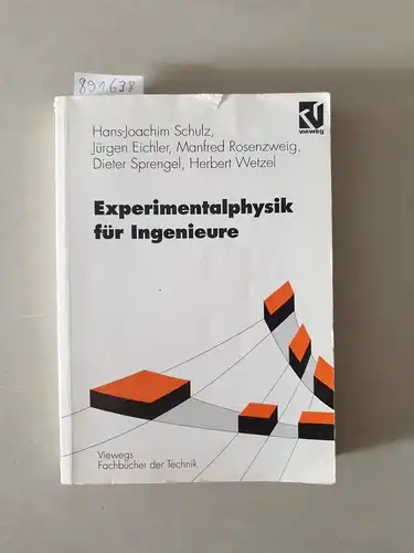 Schulz, Hans-Joachim: Experimentalphysik für Ingenieure : mit 84 Tabellen und 237 Beispielen. 