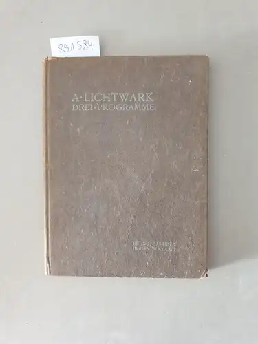 Lichtwark, Alfred: Drei Programme. 