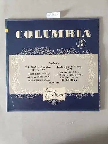 Columbia 33 CX 1043 : NM / EX, Trio No. 5 in D major op. 70, No. 1 : Fantasia in G minor op. 77 : Adolf Busch / Hermann Busch / Rudolf Serkin