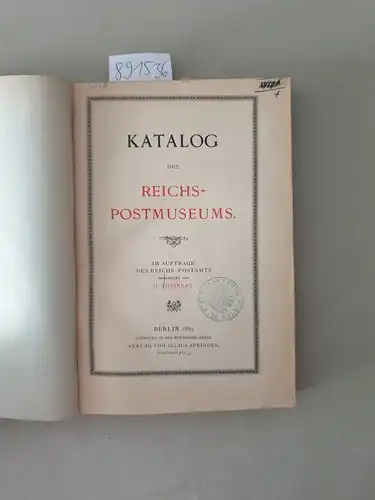 Theinert, H: Katalog des Reichs-Postmuseums. 
