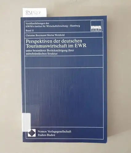 Borrmann, Christine und Marisa Weinhold: Perspektiven der deutschen Tourismuswirtschaft im EWR 
 unter besonderer Berücksichtigung ihrer mittelständischen Struktur. 