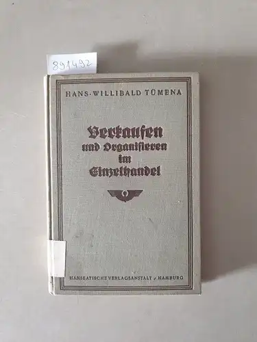 Tümena, Hans-Willibald: Verkaufen und Organisieren im Einzelhandel. 
