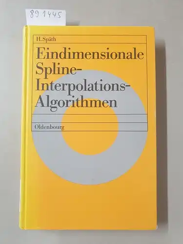 Späth, Helmuth: Eindimensionale Spline-Interpolations-Algorithmen. 