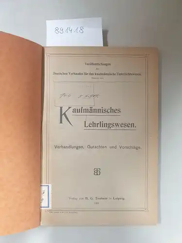 Deutscher Verband für das kaufmännische Unterrichtswesen (Hrsg.): Kaufmännisches Lehrlingswesen. Verhandlungen, Gutachten und Vorschläge
 (Veröffentlichungen des Deutschen Verbandes für das kaufmännische Unterrichtswesen 30). 