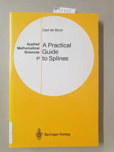 De Boor, Carl: A practical guide to splines. 