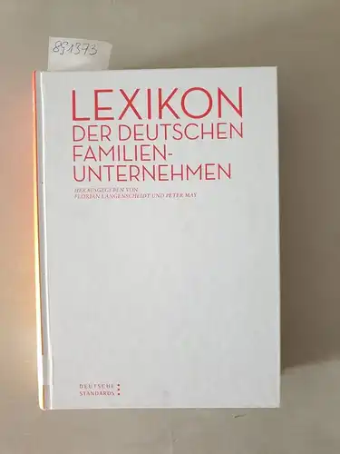 Langenscheidt, Florian, Cora  Finner und Peter May: Lexikon der deutschen Familienunternehmen. 