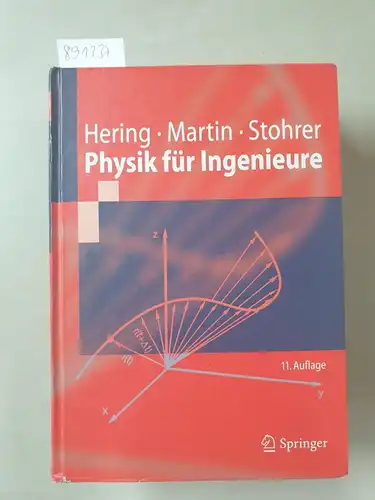 Hering, Ekbert, Rolf Martin und Martin Stohrer: Physik für Ingenieure : mit 116 Tabellen. 