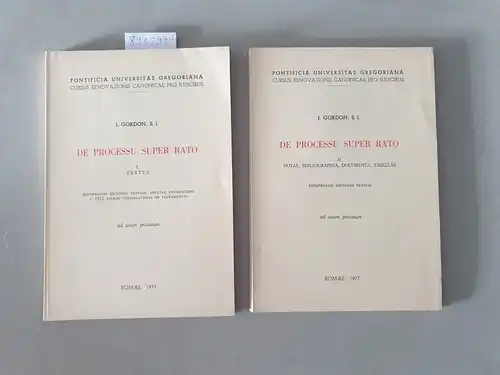 Gordon, I: De processu super rato I. Textus / II. Notae, Bibliographia, Documenta, Tabellae. 