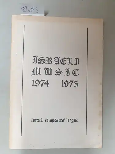 Israel composers´ league and Nathan Mishori: Israeli Music 1974-1975: mit einem Anschreiben an Hanspeter Krellmann von 1976. 