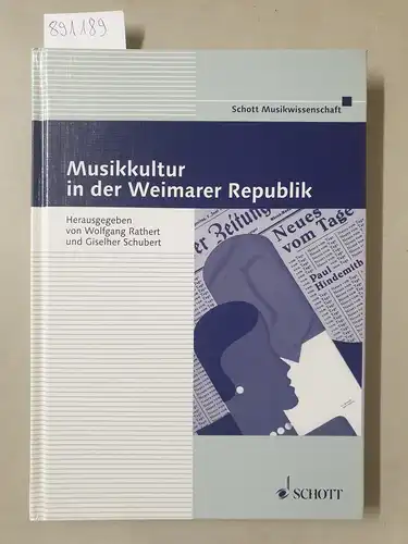 Rathert (Hrsg.), Wolfgang und Giselher Schubert (Hrsg.): Musikkultur in der Weimarer Republik. 