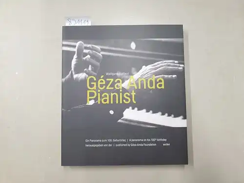 Rathert, Wolfgang: Géza Anda, Pianist. 