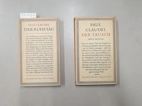 Claudel, Paul: Konvolut 2 Bände : Der Tausch / Der Ruhetag. 