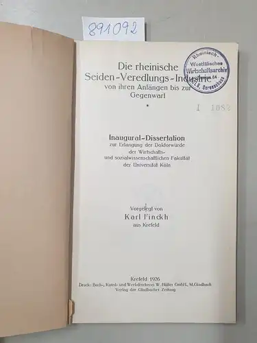 Finck, Karl: Die rheinische Seiden-Veredlungs-Industrie von ihren Anfängen bis zur Gegenwart
 Inaugural-Diss. 