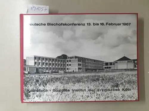Deutsche Bischofskonferenz: Deutsche Bischofskonferenz 13. bis 16. Februar 1967 : signiertes Exemplar. 