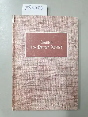 Schrade, Hubert: Bauten des Dritten Reiches 
 (= Meyers Bild-Bändchen Nr. 35). 