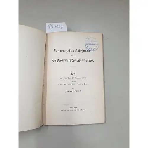 Dietzel, Heinrich: Das neunzehnte Jahrhundert und das Programm des Liberalismus
 Rede zur Feier des 27. Januar 1900, gehalten in der Aula der Universität zu Bonn. 