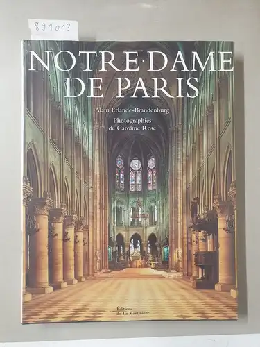 Erlande-Brandenburg, Alain und Caroline Rose: Notre-Dame de Paris. 
