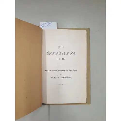 Kurs, Victor: Für Kanalfreunde, Nr. II. Der Dortmund-Rhein-(Emscherthal-) Kanal und die deutsche Rheinschiffahrt. 