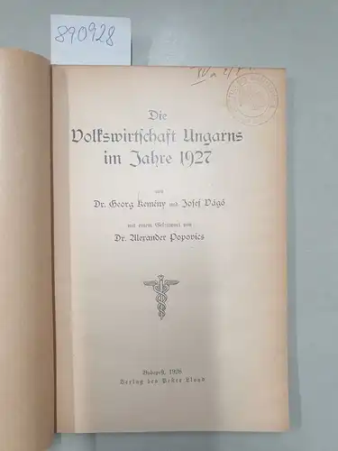 Kememy, Georg, Josef Vago und Alexander Popovics: Die Volkswirtschaft Ungarns im Jahre 1927 
 mit einem Geleitwort von Alexander Popovics, Sonderabdruck aus dem "Pester Lloyd". 