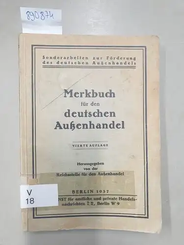 Reichsstelle für d. Außenhandel (Hrsg.): Merkbuch für den deutschen Außenhandel. 