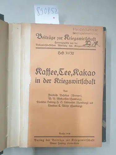 Volkswirtschaftliche Abteilung des Kriegsernährungsamts (Hrsg.): Beiträge zur Kriegswirtschaft IV. 