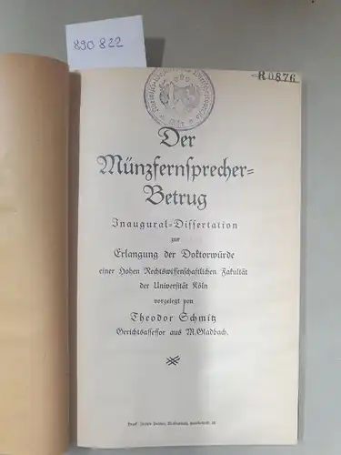 Schmitz, Theodor: Der Münzfernsprecher-Betrug. Inaugural-Dissertation (Univ. Köln). 