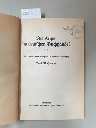 Nitschmann, Paul: Die Krisis im deutschen Buchhandel
 Eine Auseinandersetzung mit Dr. Edmund Winterhoff. 