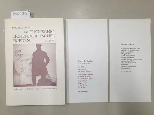 Hildebrandt, Irma: Im Tück'schen Eichendorffschen Frieden : Gedichte : mit handschriftlichen Grußkarten der Autorin  und 3 signierten Gedicht-Seiten. 