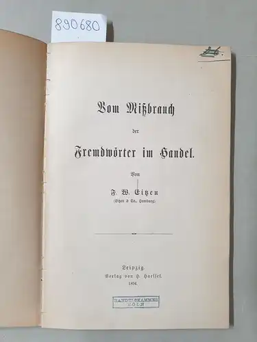 Eitzen, Friedrich Wilhelm: Vom Mißbrauch der Fremdwörter im Handel. 