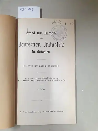 ohne Autorenangabe: Stand und Aufgabe der deutschen Industrie in Ostasien. Ein Weck- und Mahnruf an dieselbe
 Mit einem Vor- und einem Nachwort von M. v. Brandt. 