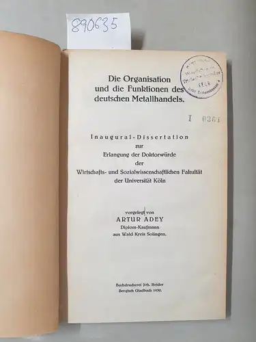 Adey, Artur: Die Organisation und die Funktionen des deutschen Metallhandels
 Inaugural-Dissertation. 
