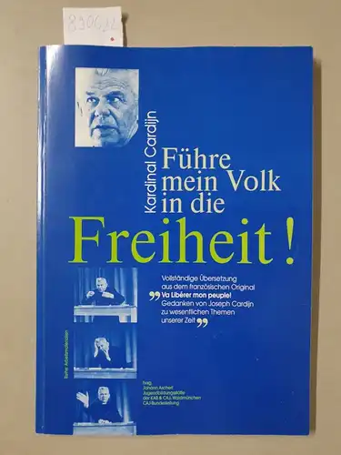 Ascherl, Johann (Hrsg.): Kardinal Cardijn. Führe mein Volk in die Freiheit!. 