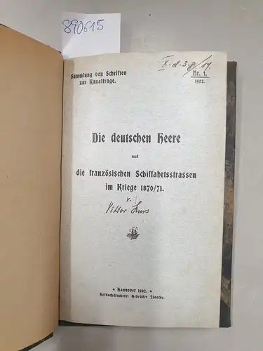 Kurs, Viktor: Die deutschen Heere und die französischen Schiffahrtsstrassen im Kriege 1870/71
 (Sammlung von Schriften zur Kanalfrage, Nr.1). 