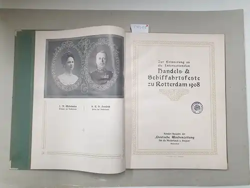 Prell, August (Hrsg.): Zur Erinnerung an die Internationalen Handels- & Schiffahrtsfeste zu Rotterdam 1908 
 (Sonder-Ausgabe der "Deutsche Wochenzeitung für die Niederlande u. Belgien"). 