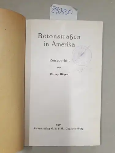 Riepert, Peter: Betonstraßen in Amerika. Reisebericht. 