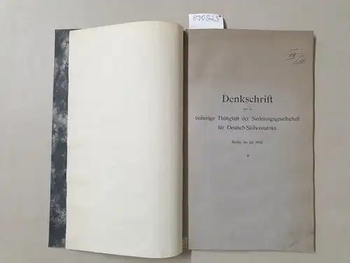 Vohsen, Ernst: Denkschrift über die bisherige Thätigkeit der Siedlungsgesellschaft für Deutsch-Südwestafrika. 
