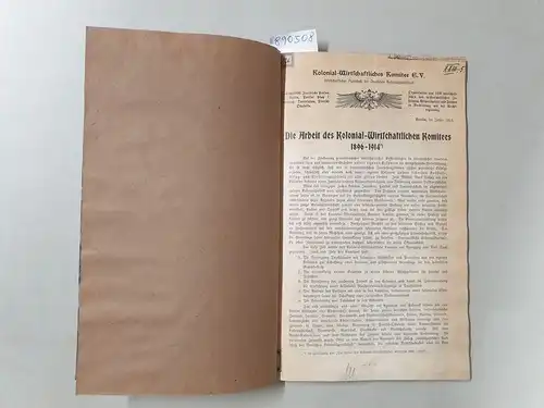 Wirtschaftlicher Ausschuß der Deutschen Kolonialgesellschaft: Die Arbeit des Kolonial-Wirtschaftlichen Komitees 1896-1914. 
