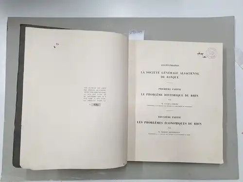 Societe generale alsaciene de banqueLucien Febvre und M. Albert Demangeon: La société générale alsacienne de Banque : (Allgemeine Elsässische Bankgesellschaft)
 Le problème historique du rhin / Les Problémes economiques du rhin. 