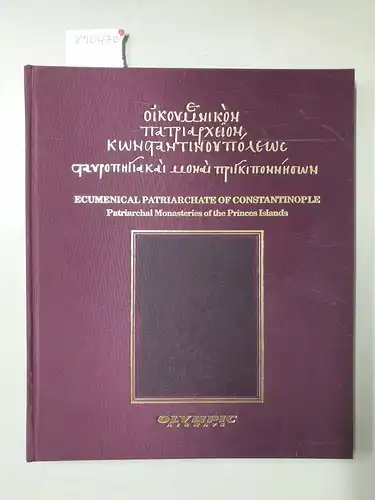 Ecumenical Patriarchate Of Constantinople: Patriarchal Monasteries Of The Princes Islands : Limitiert Nr. 0379-2000 
 (Text in Englisch und Griechisch). 