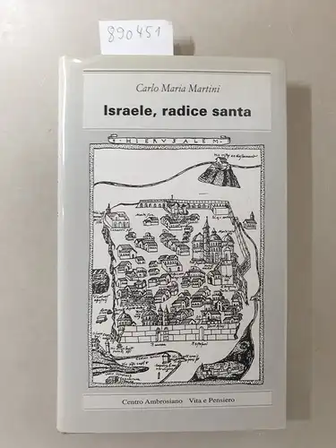 Carlo, M. Martini: Israele, radice santa (Paralleli). 